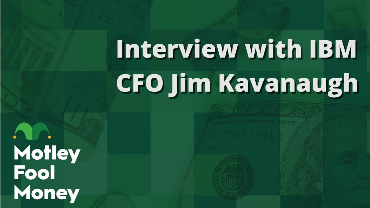 The Motley Fool Interviews IBM CFO Jim Kavanaugh
