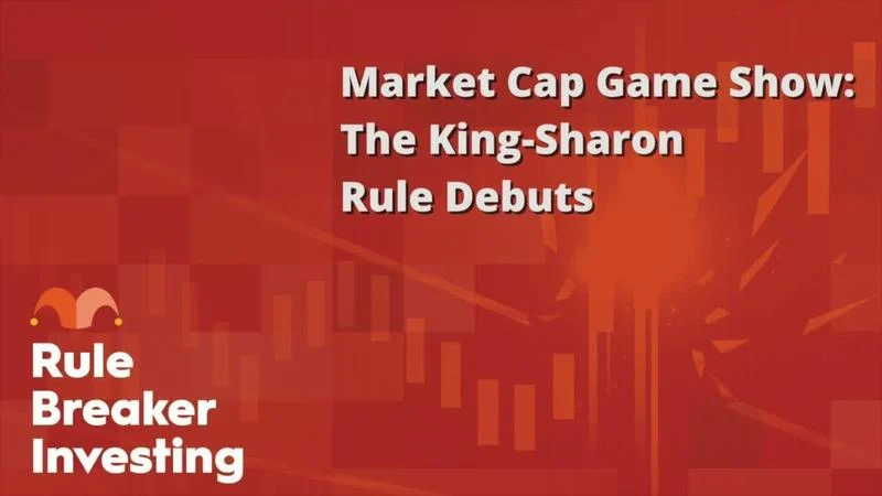 Market Cap Game Show: The King-Sharon Rule Debuts
