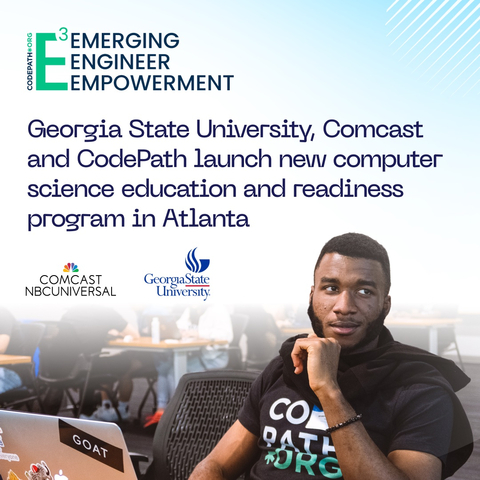 Georgia State University, Comcast and CodePath Announce Launch of New Computer Science Education and Career ... - Yahoo Finance