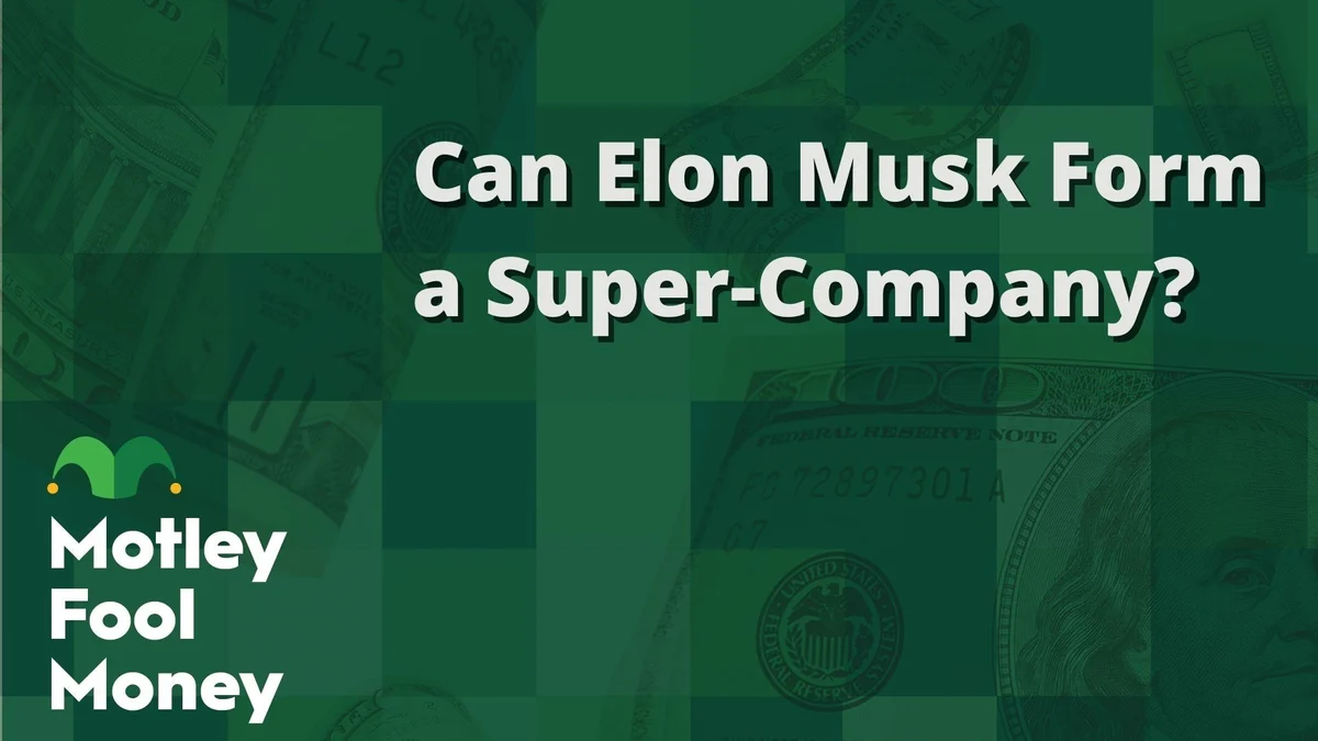 Can Elon Musk Form a Super-Company?