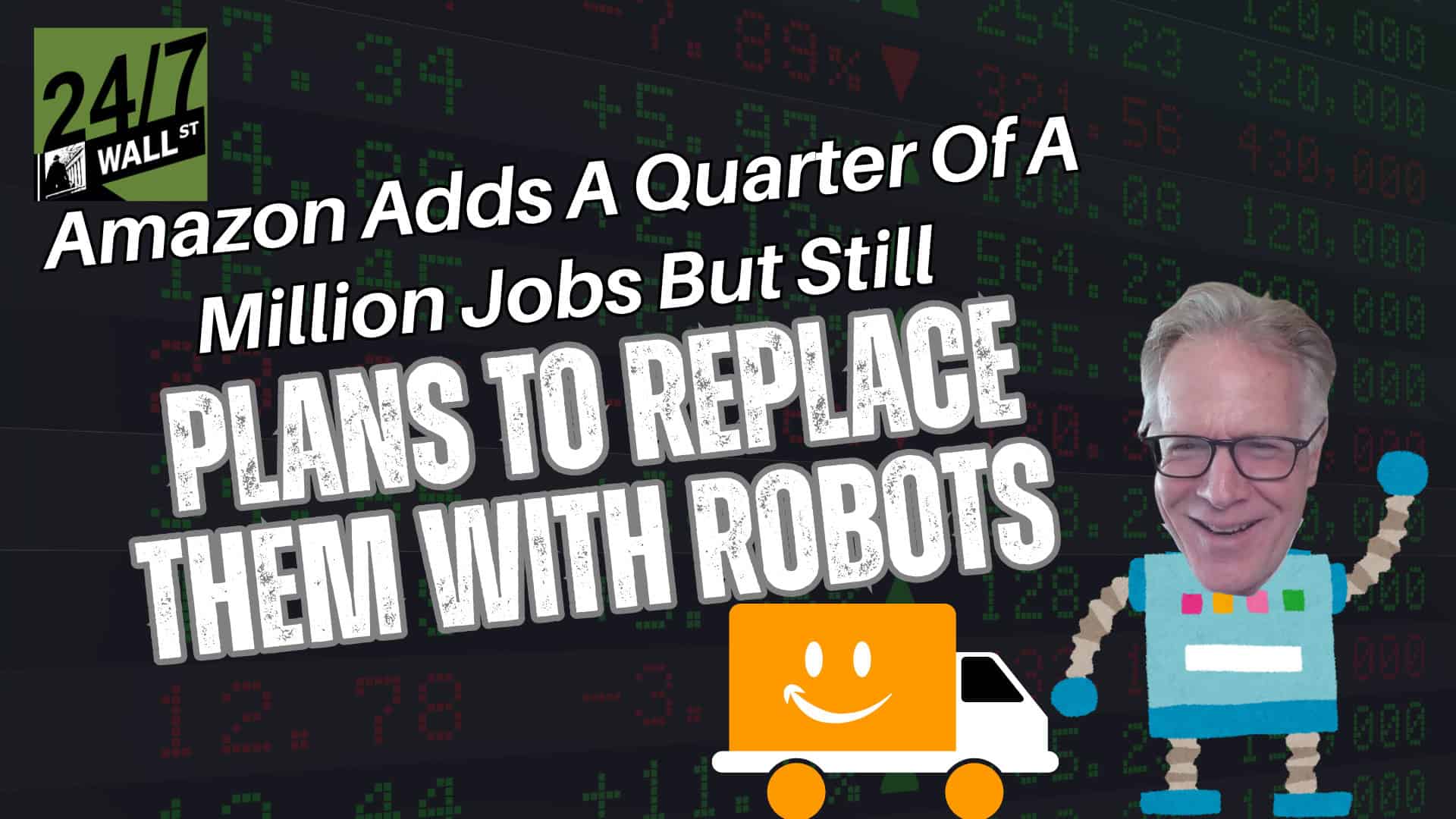 Amazon Still Plans To Replace 250k New Jobs With Robots