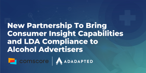 AdAdapted Leverages Comscore To Bring Consumer Insight Capabilities and LDA Compliance to Alcohol Advertisers - Yahoo Finance