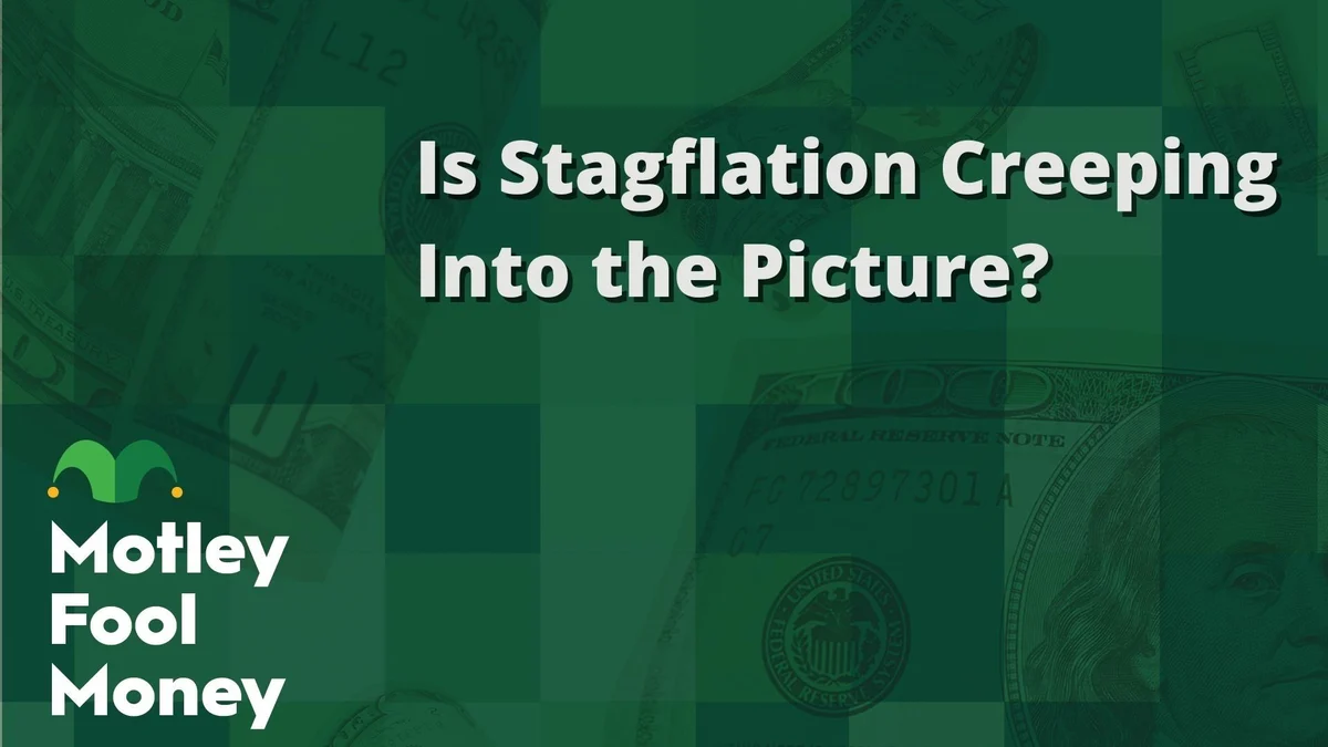 Is Stagflation Creeping Into the Picture?