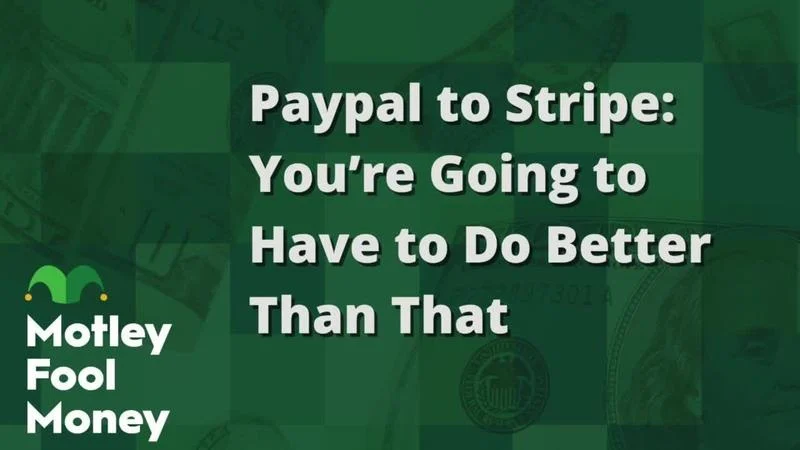 PayPal to Stripe: The Offer Is Too Low