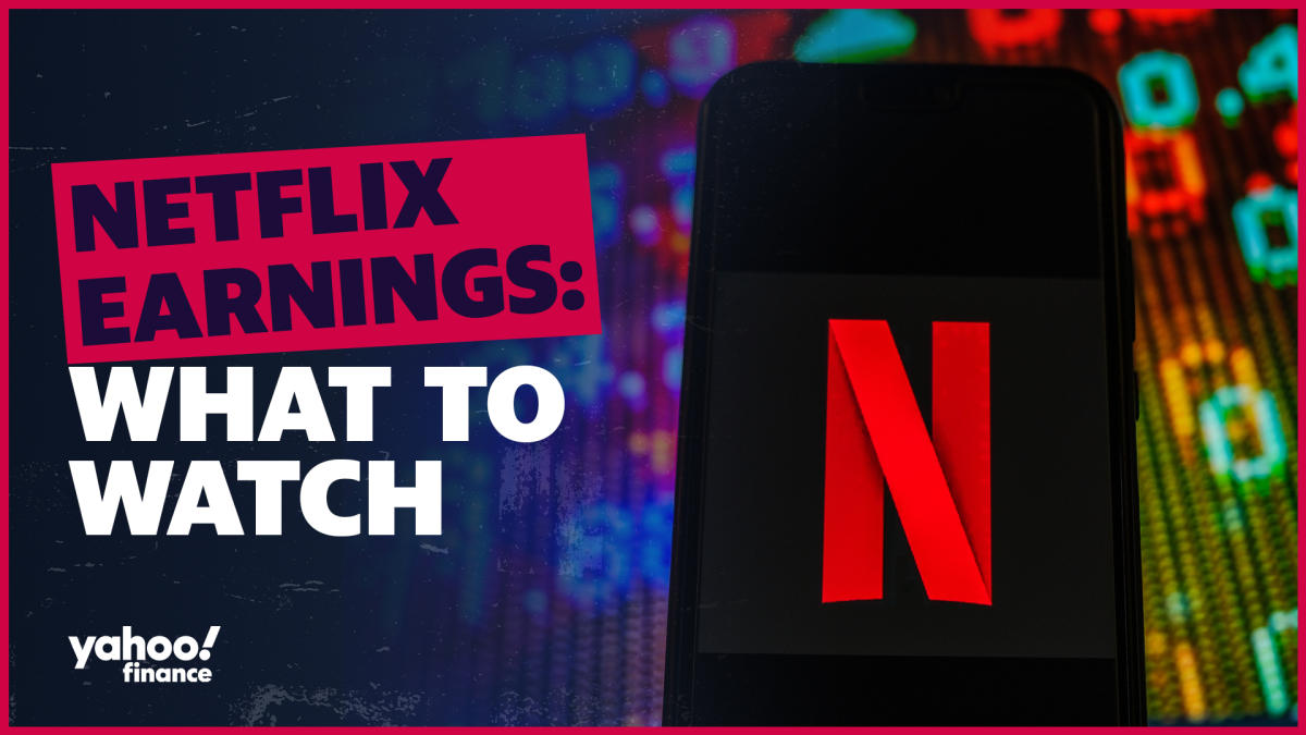 Netflix earnings: What to watch - Yahoo Finance
