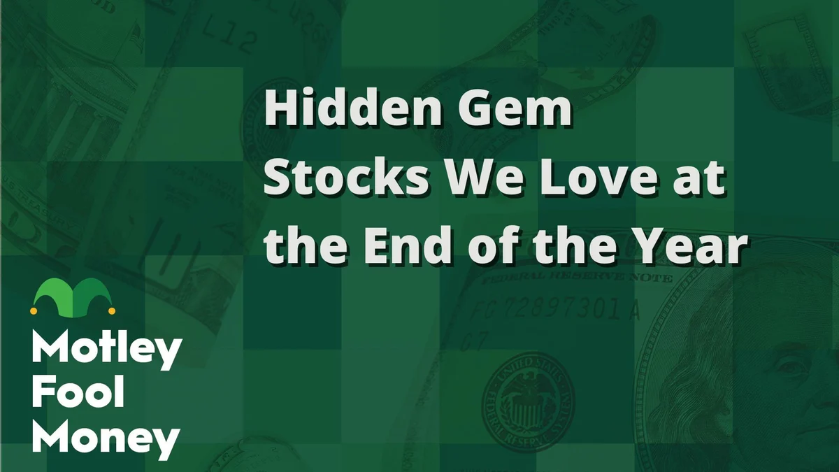 Hidden Gem Stocks to Love at the End of the Year