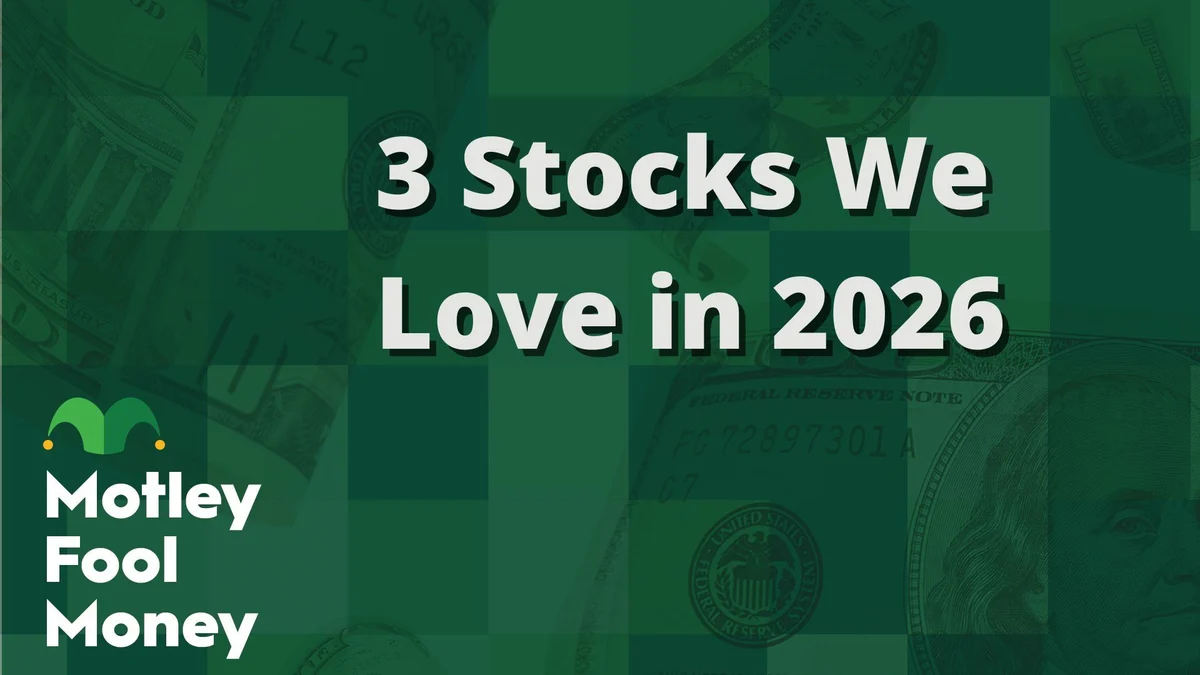 Stocks to Love in 2026