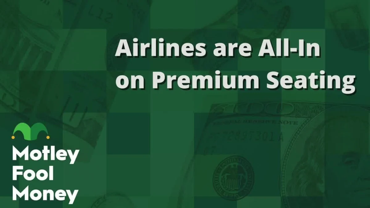 Airlines Are All-In on Premium Seating