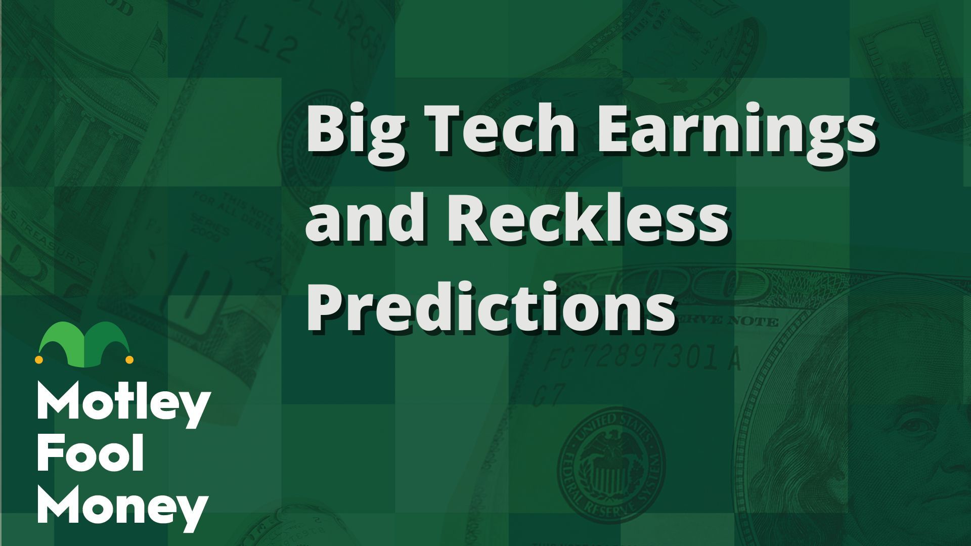 Big Tech Earnings and Reckless Predictions