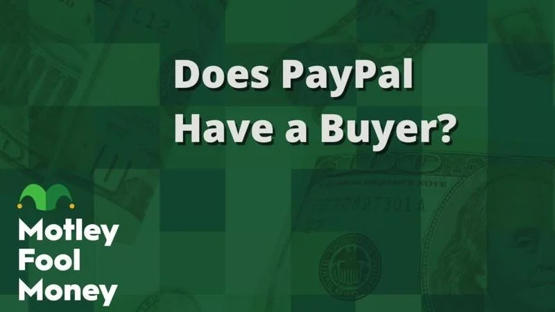 Does PayPal Have a Buyer?