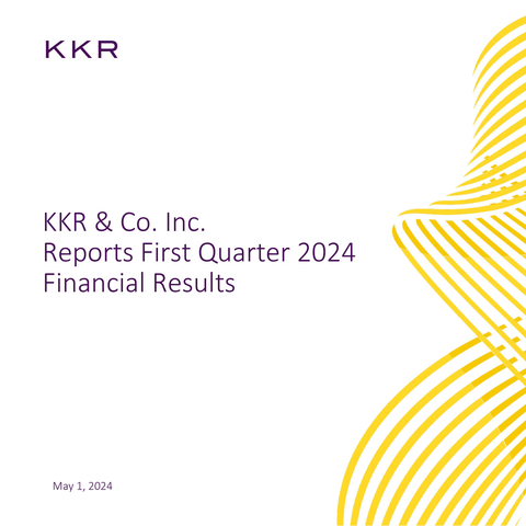 KKR & Co. Inc. Reports First Quarter 2024 Results - Yahoo Finance