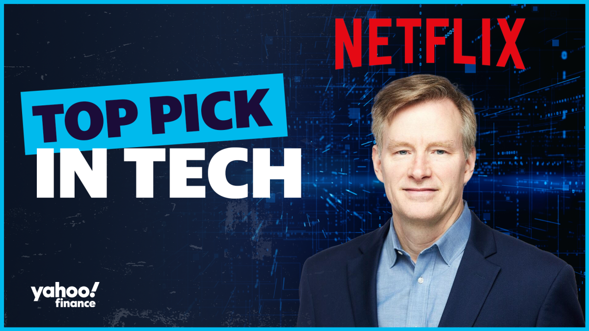 Why Netflix is a top tech pick, according to one analyst - Yahoo Finance